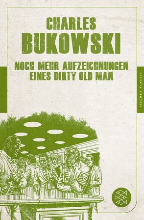 Noch mehr Aufzeichnungen eines Dirty Old Man von Bukowski,  Charles, Calonne,  David Stephen, Krutzsch,  Malte