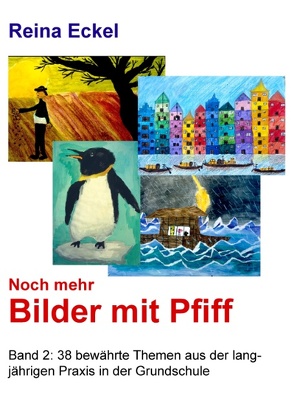 Noch mehr Bilder mit Pfiff von Eckel,  Reina