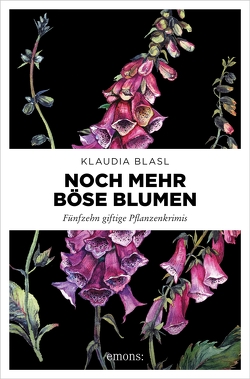 Noch mehr böse Blumen von Blasl,  Klaudia