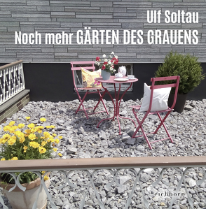 Noch mehr Gärten des Grauens von Soltau,  Ulf