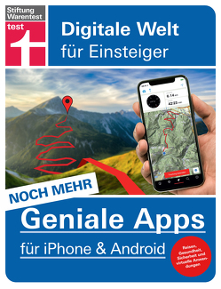Noch mehr geniale Apps für iPhone und Android von Wiesend,  Stephan