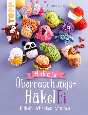 Noch mehr Überraschungs-HäkelEi (kreativ.kompakt.) von Czerny,  Melanie