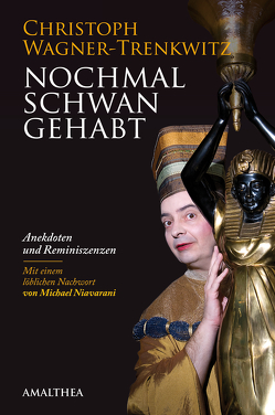 Nochmal Schwan gehabt von Niavarani,  Michael, Wagner-Trenkwitz,  Christoph