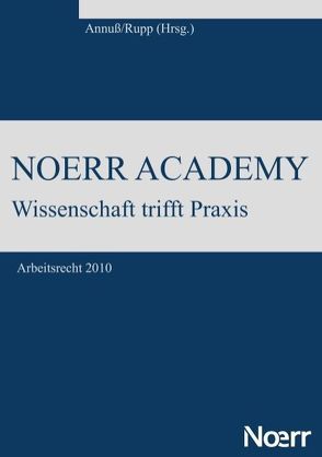 Noerr Academy von Annuß, Rupp