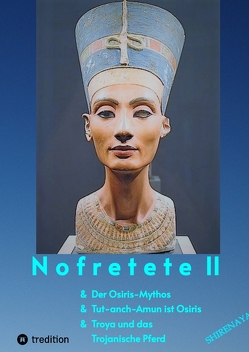 Nofretete / Nefertiti II von .,  Shirenaya