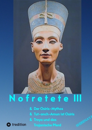 Nofretete / Nefertiti III von .,  Shirenaya