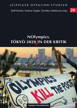NOlympics. Tokyo 2020/1 in der Kritik von Mladenova,  Dorothea, Richter,  Steffi, Singler,  Andreas