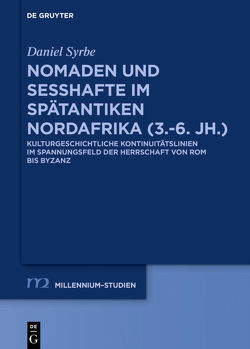 Nomaden und Sesshafte im spätantiken Nordafrika (3.–6. Jh.) von Syrbe,  Daniel