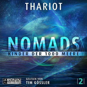 Nomads – Kinder der 1000 Meere von Gössler,  Tim, Thariot