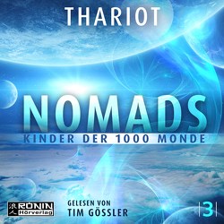Nomads – Kinder der 1000 Monde von Gössler,  Tim, Thariot