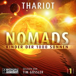 Nomads – Kinder der 1000 Sonnen von Gössler,  Tim, Thariot
