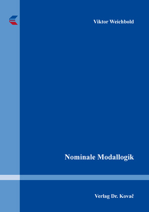 Nominale Modallogik von Weichbold,  Viktor