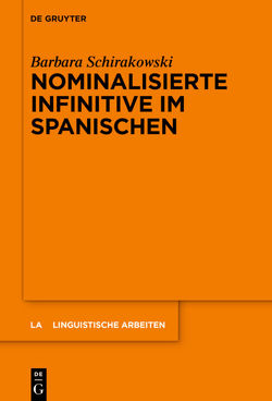 Nominalisierte Infinitive im Spanischen von Schirakowski,  Barbara