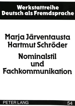 Nominalstil und Fachkommunikation von Järventausta,  Marja, Schröder,  Hartmut