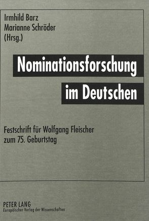 Nominationsforschung im Deutschen von Barz,  Irmhild, Schröder,  Marianne