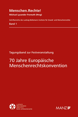 Nomos eLibrary / 70 Jahre Europäische Menschenrechtskonvention von Fremuth,  Michael Lysander