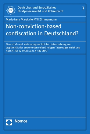 Non-conviction-based confiscation in Deutschland? von Marstaller,  Marie-Lena, Zimmermann,  Till