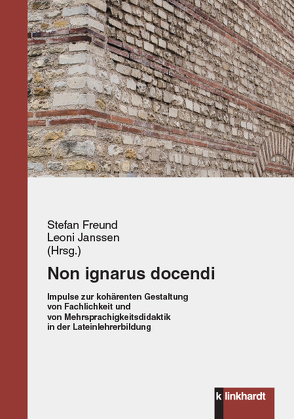 Non ignarus docendi von Freund,  Stefan, Janssen,  Leoni