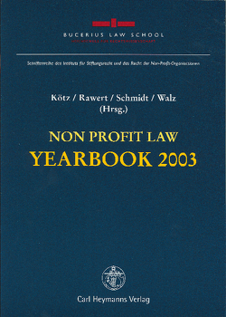 Non Profit Law Yearbook 2003 von Asche,  Florian, Kötz,  Heinz, Rawert,  Peter, Schmidt,  Karsten, Walz,  W. Rainer