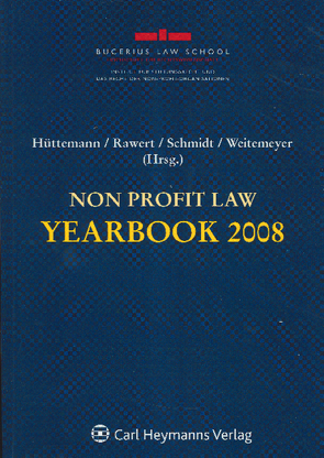 Non Profit Law Yearbook 2008 von Franzius,  Christine, Hüttemann,  Rainer, Rawert,  Peter, Schmidt,  Karsten, Weitemeyer,  Birgit