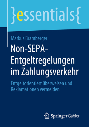 Non-SEPA-Entgeltregelungen im Zahlungsverkehr von Bramberger,  Markus