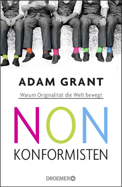 Nonkonformisten von Grant,  Adam, Jendricke,  Bernhard, Seuß,  Rita, Wollermann,  Thomas