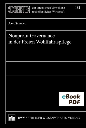 Nonprofit Governance in der Freien Wohlfahrtspflege von Schuhen,  Axel