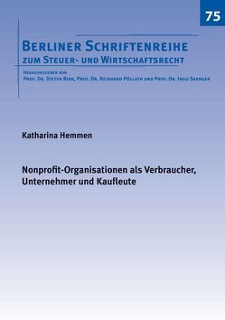 Nonprofit-Organisationen als Verbraucher, Unternehmer und Kaufleute von Hemmen,  Katharina