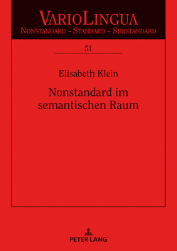 Nonstandard im semantischen Raum von Klein,  Julia Elisabeth