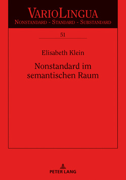 Nonstandard im semantischen Raum von Klein,  Julia Elisabeth