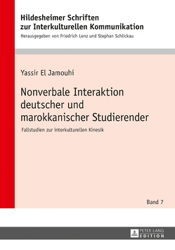 Nonverbale Interaktion deutscher und marokkanischer Studierender von El Jamouhi,  Yassir