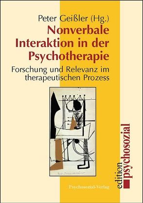 Nonverbale Interaktion in der Psychotherapie von Geissler,  Peter