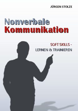 Nonverbale Kommunikation von Stolze,  Jürgen