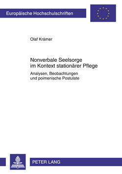 Nonverbale Seelsorge im Kontext stationärer Pflege von Kraemer,  Olaf