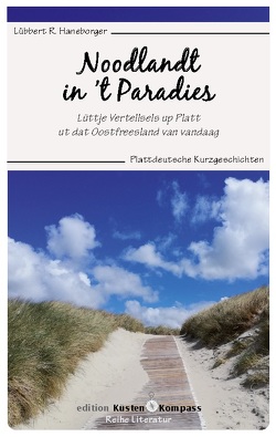 Noodlandt in t Paradies von Haneborger,  Lübbert R.