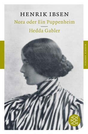 Nora oder Ein Puppenheim / Hedda Gabler von Borch,  Marie von, Ibsen,  Henrik, Klingenfeld,  Emma