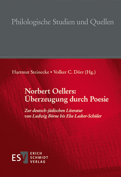 Norbert Oellers: Überzeugung durch Poesie von Dörr,  Volker C, Oellers,  Norbert, Steinecke,  Hartmut