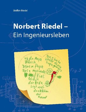 Norbert Riedel – Ein Ingenieursleben von Riedel,  Steffen