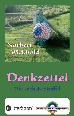Norbert Wickbold Denkzettel 6 von Wickbold,  Norbert