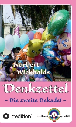 Norbert Wickbolds Denkzettel 2 von Wickbold,  Norbert