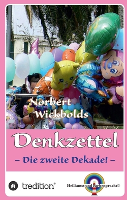 Norbert Wickbolds Denkzettel 2 von Wickbold,  Norbert
