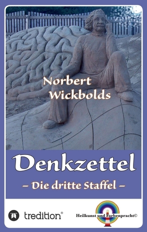 Norbert Wickbolds Denkzettel 3 von Wickbold,  Norbert