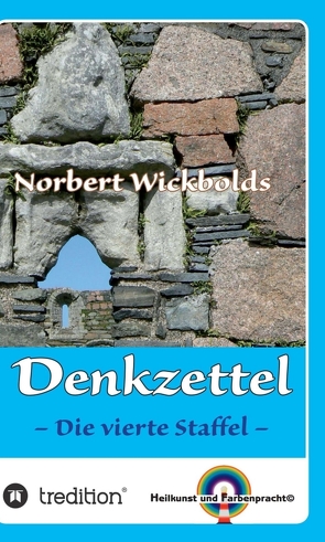 Norbert Wickbolds Denkzettel 4 von Wickbold,  Norbert