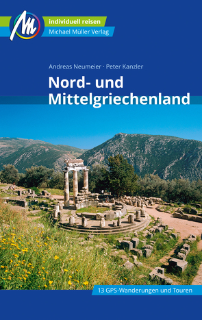 Nord- und Mittelgriechenland Reiseführer Michael Müller Verlag von Kanzler,  Peter, Neumeier,  Andreas