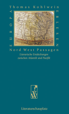 Nord West Passagen von Kohlwein,  Thomas