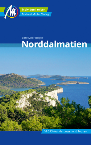 Norddalmatien Reiseführer Michael Müller Verlag von Marr-Bieger,  Lore