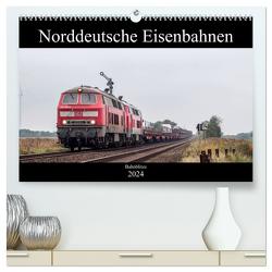 Norddeutsche Eisenbahnen (hochwertiger Premium Wandkalender 2024 DIN A2 quer), Kunstdruck in Hochglanz von Jan van Dyk,  bahnblitze.de:
