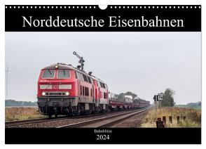 Norddeutsche Eisenbahnen (Wandkalender 2024 DIN A3 quer), CALVENDO Monatskalender von Jan van Dyk,  bahnblitze.de: