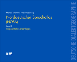 Norddeutscher Sprachatlas (NOSA). Band 1: Regiolektale Sprachlagen von Elmentaler,  Michael, Rosenberg,  Peter