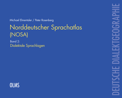 Norddeutscher Sprachatlas (NOSA). Band 2: Dialektale Sprachlagen von Elmentaler,  Michael, Rosenberg,  Peter
